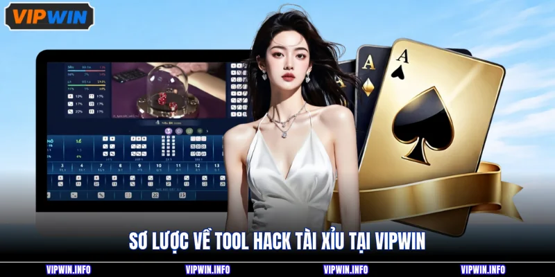 Sơ lược về tool hack tài xỉu tại VIPWIN