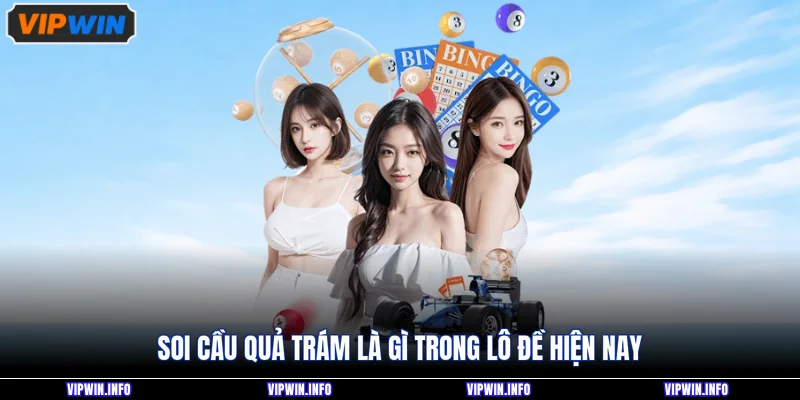 Soi cầu quả trám là gì trong lô đề hiện nay